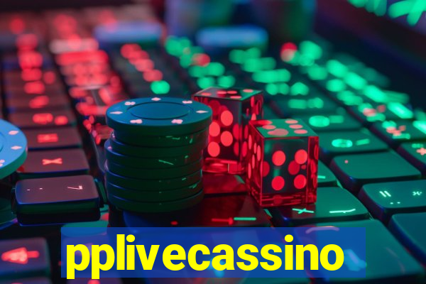 pplivecassino