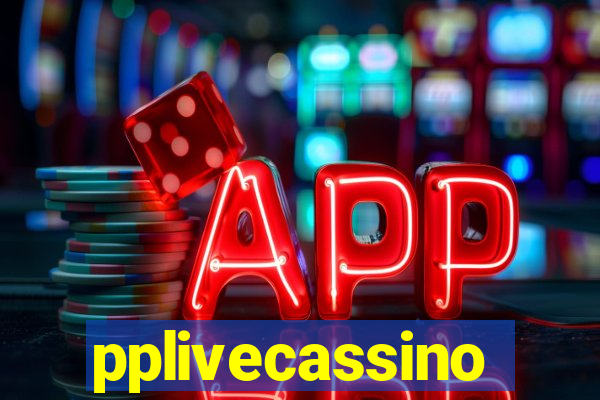 pplivecassino