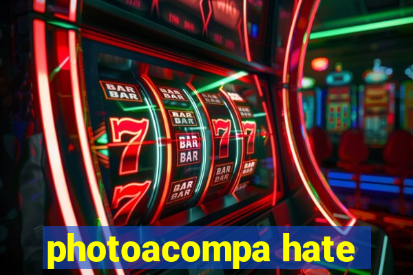 photoacompa hate