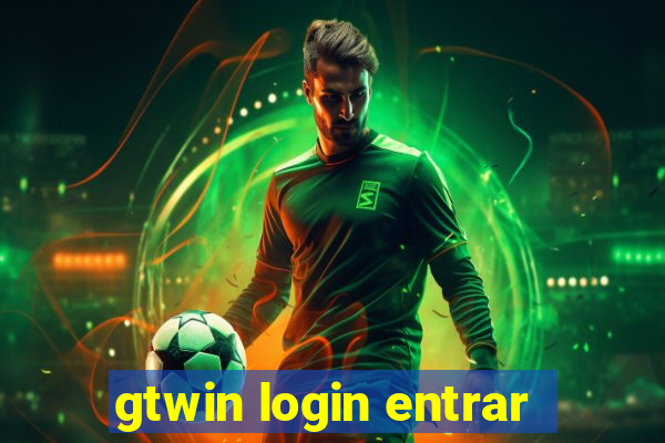 gtwin login entrar