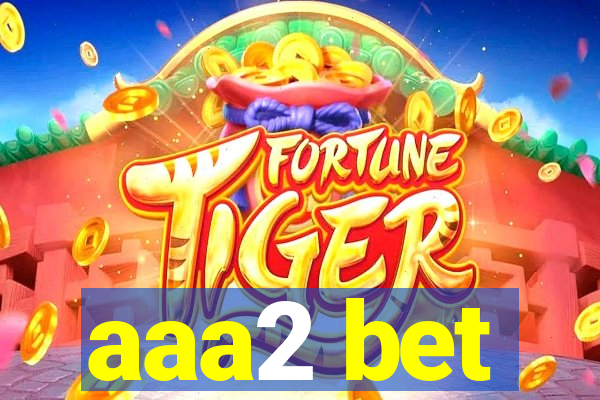 aaa2 bet