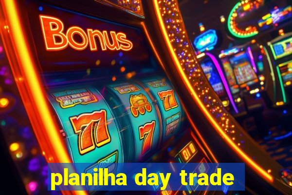 planilha day trade