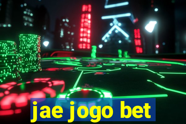 jae jogo bet