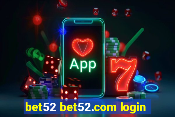 bet52 bet52.com login