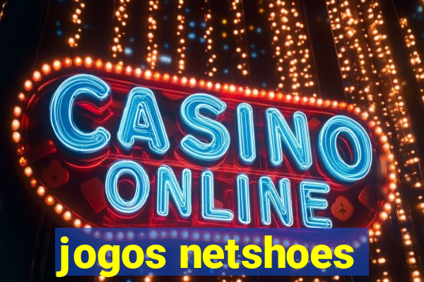 jogos netshoes