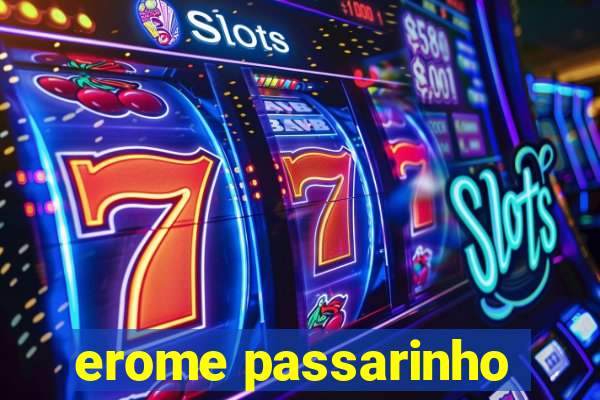 erome passarinho