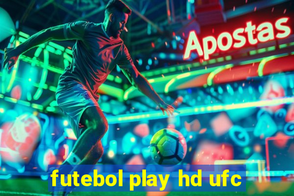 futebol play hd ufc