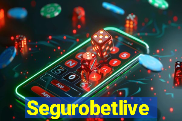 Segurobetlive