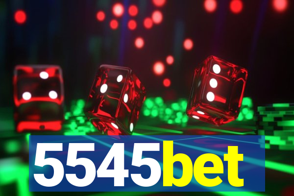 5545bet