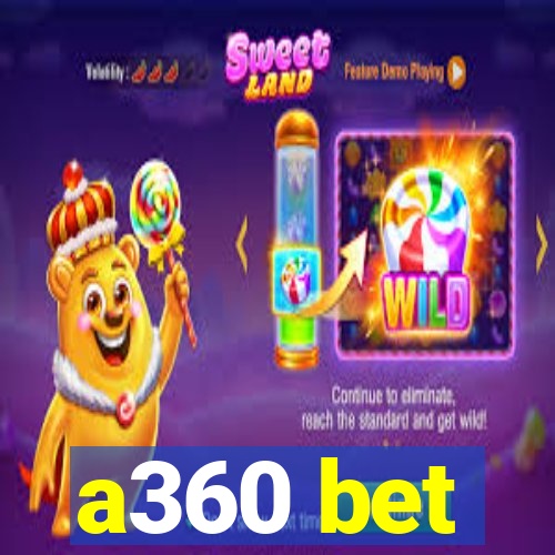 a360 bet