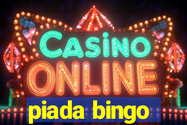 piada bingo