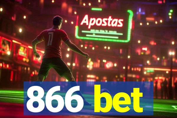 866 bet