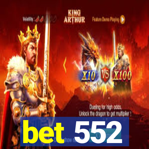 bet 552