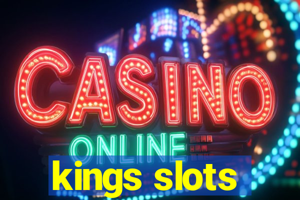 kings slots