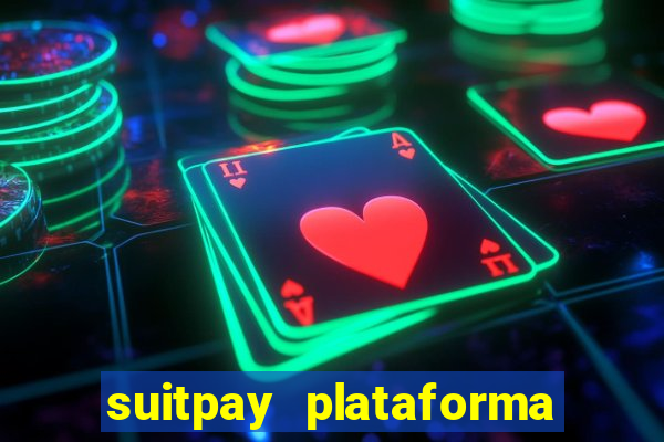 suitpay plataforma de jogos