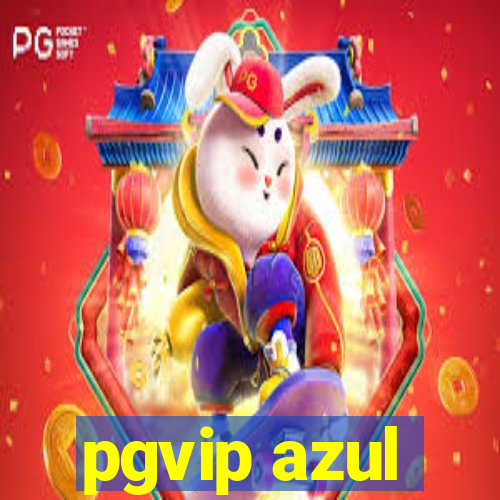 pgvip azul