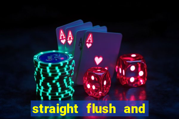 straight flush and royal flush