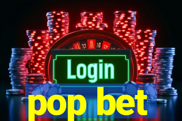 pop bet