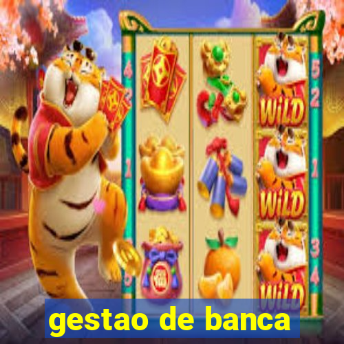 gestao de banca