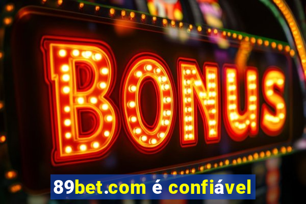 89bet.com é confiável