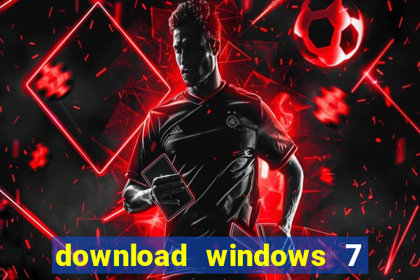 download windows 7 32 bits iso