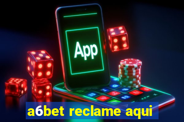 a6bet reclame aqui