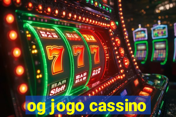 og jogo cassino