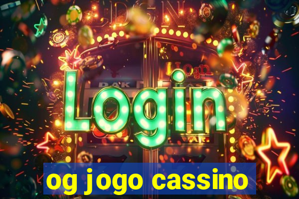 og jogo cassino