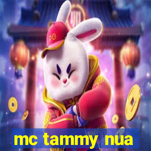 mc tammy nua