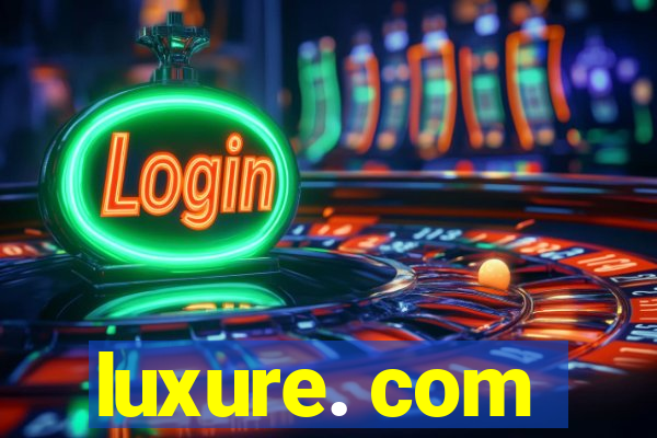 luxure. com