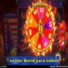 avatar world para colorir