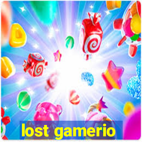 lost gamerio