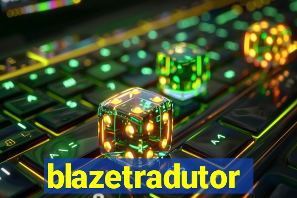 blazetradutor