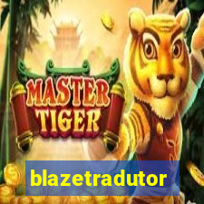 blazetradutor