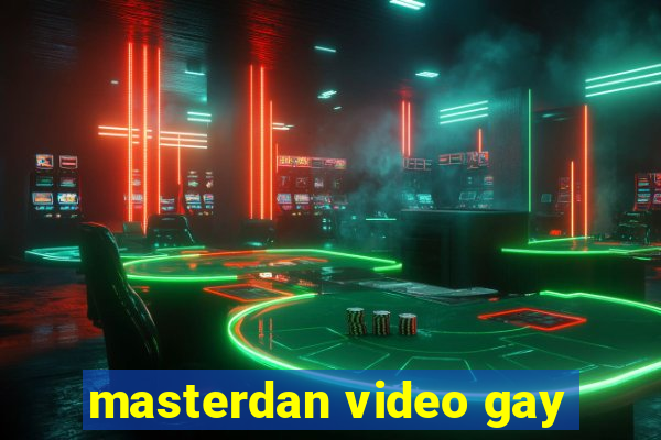 masterdan video gay