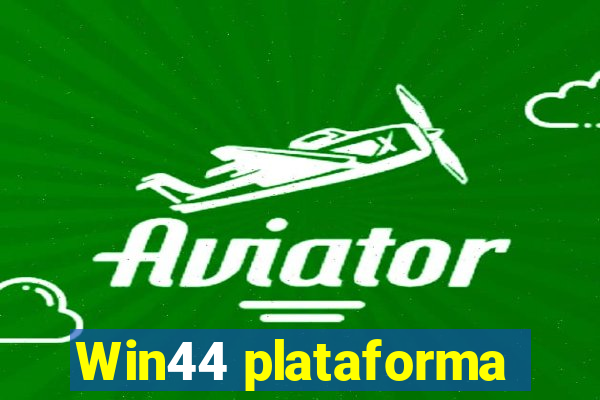 Win44 plataforma