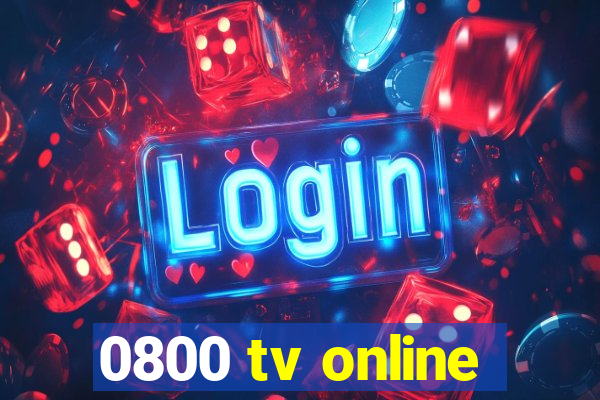 0800 tv online