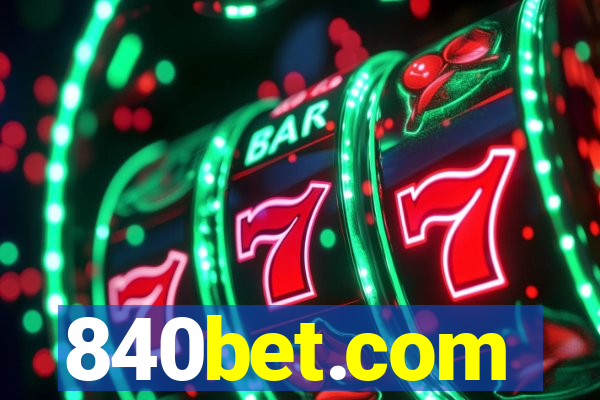 840bet.com