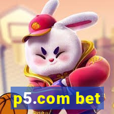 p5.com bet