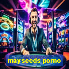 mayseeds porno