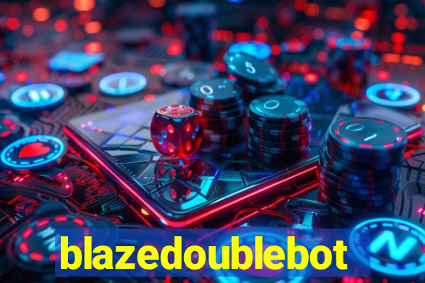 blazedoublebot