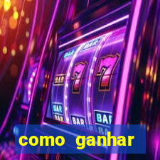 como ganhar dinheiro nos slots