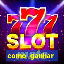 como ganhar dinheiro nos slots