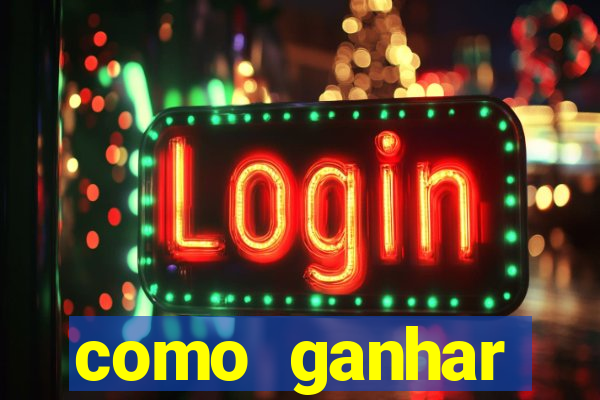 como ganhar dinheiro nos slots