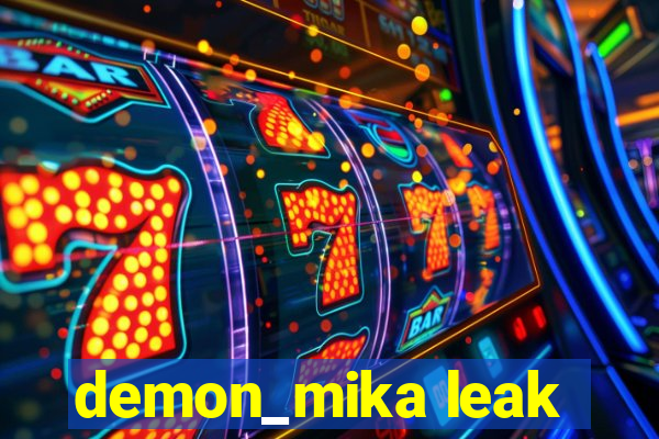 demon_mika leak