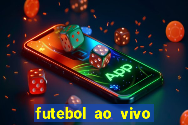 futebol ao vivo sem travar