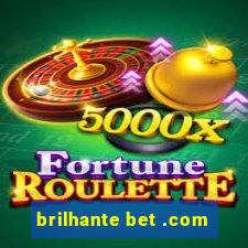 brilhante bet .com