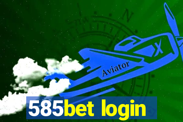 585bet login