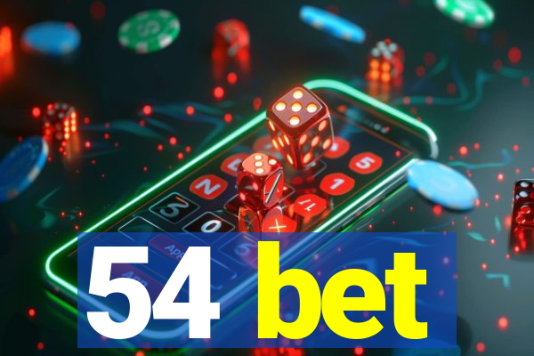 54 bet