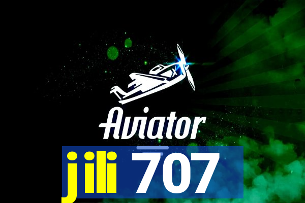 jili 707